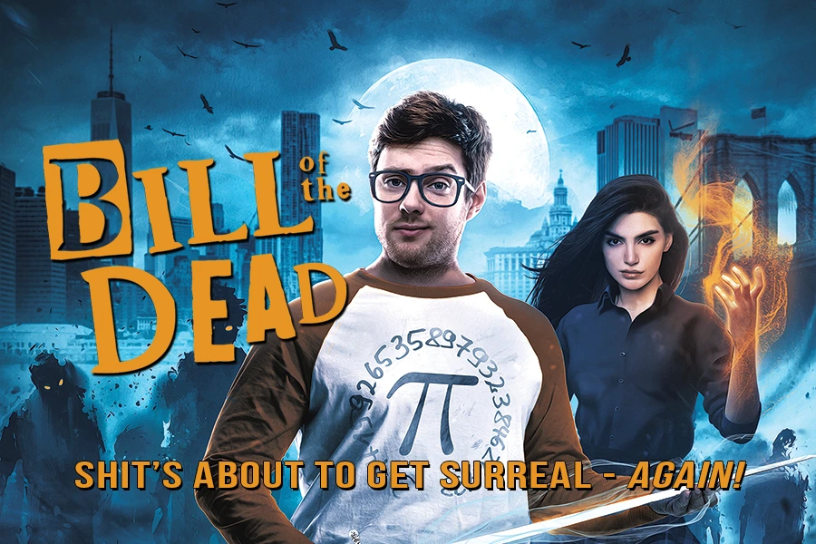 Bill of the Dead series -the hilarious sequel to the Tome of Bill horror comedy series