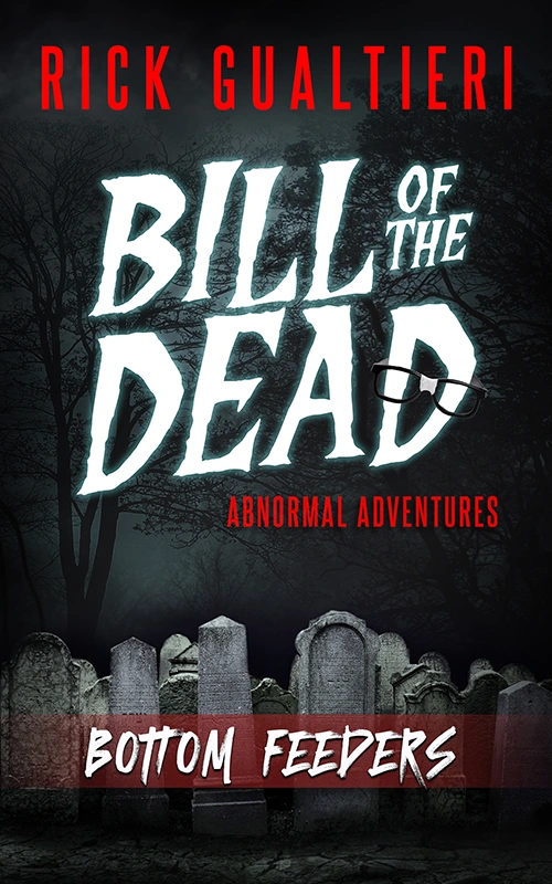 Bill of the Dead Adventures