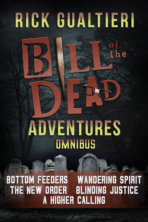 Bill of the Dead Adventures Omnibus