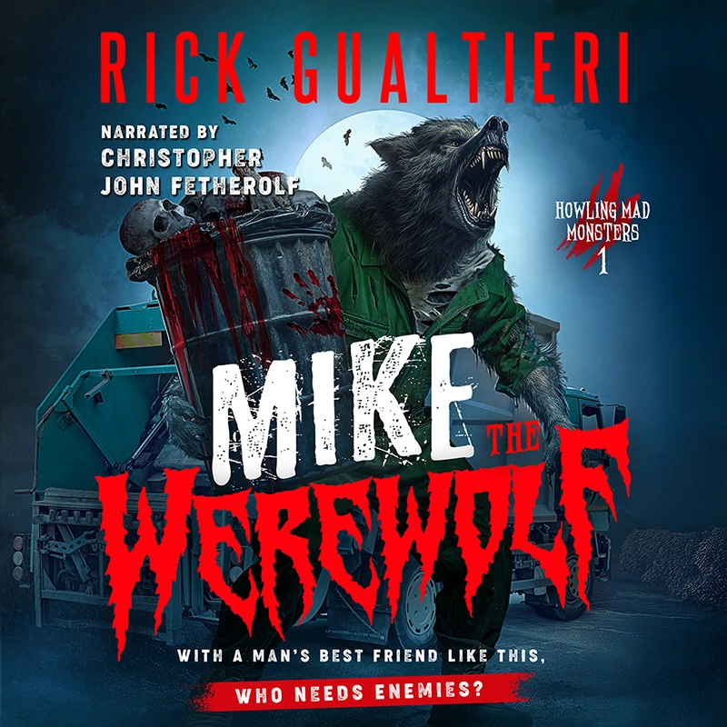 Horror Comedy Author Rick Gualtieri Audiobooks Mike The Werewolf